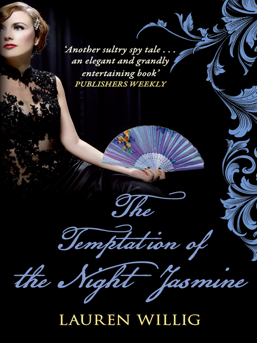 Title details for The Temptation of the Night Jasmine by Lauren Willig - Available